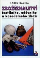 kniha Zbožíznalství textilního, oděvního a kožedělného zboží [učebního oboru prodavač, prodavačka (pro textil, oděvy a obuv, textil a oděvy, obuv a koženou galanterii) a součástí učebního oboru (pro průmyslové zboží, smíšené zboží)], IQ 147 1997