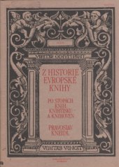 kniha Z historie evropské knihy po stopách knih, knihtisku a knihoven, Svoboda 1989