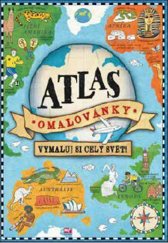 kniha Atlas omalovánky Vymaluj si celý svět!, Mladá fronta 2017