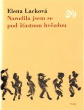 kniha Narodila jsem se pod šťastnou hvězdou, Triada 2002