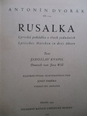 kniha Rusalka lyrická pohádka s hudbou Antonína Dvořáka, Dr. Václav Tomsa 1945