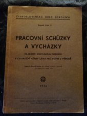 kniha Pracovní schůzky a vycházky mladšího sokolského dorostu s celoroční náplní látky pro pobyt v přírodě, Nakladatelství Československé obce sokolské 1946