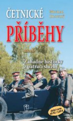 kniha Četnické příběhy, aneb, Záhadné historky z pátrací služby, Naše vojsko 2011