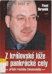 kniha Z královské lóže do pankrácké cely (příběh Františka Chvalovského), Hart 2001