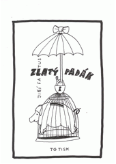 kniha Zlatý padák aforismy, epigramy, kresby, TG Tisk 2011