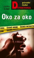 kniha Oko za oko  Původní česká detektivka, MOBA 2025