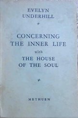kniha Concerning The Inner Life with The House of the Soul, Methuen & Co 1959