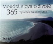 kniha Moudrá slova o životě, Slovart 2016