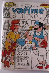 kniha Vaříme s Jitkou [Seš.] 1 222 vítězných receptů EX-Plzeň., Lucie 1990