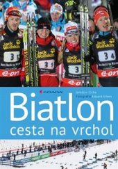 kniha Biatlon - cesta na vrchol, Grada 2016