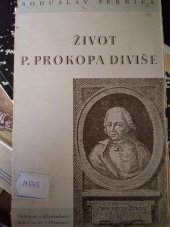 kniha Život P. Prokopa Diviše, českého vynálezce, Velehrad 1941