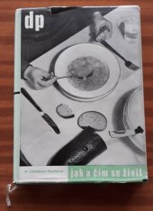 kniha Jak a čím se živit zdravá výživa dneška, Družstevní práce 1937