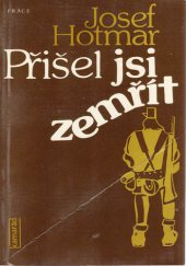 kniha Přišel jsi zemřít, Práce 1984