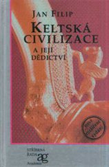 kniha Keltská civilizace a její dědictví rozšířené vydání, Academia 1995
