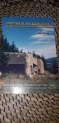 kniha Opevnění na Králicku Československé opevnění z let 1935 - 1938 = Befestigung in der Gegend von Králíky : Tschechoslowakische Befestigungen aus den Jahren 1935 - 1938, Fortprint 1994