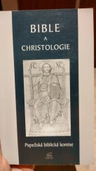 kniha Bible a christologie dokument Papežské biblické komise z roku 1984, Krystal OP 1999