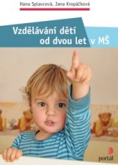 kniha Vzdělávání dětí od dvou let v MŠ, Portál 2016