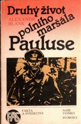 kniha Druhý život polního maršála Pauluse, Naše vojsko 1987