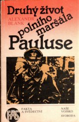 kniha Druhý život polního maršála Pauluse, Naše vojsko 1987