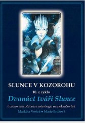 kniha Slunce v Kozorohu 10. z cyklu 12 tváří Slunce - ilustrovaná učebnice astrologie na pokračování, Obhajoba pastelky 2015