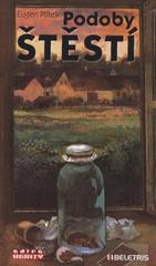 kniha Podoby štěstí, Beletris 2007