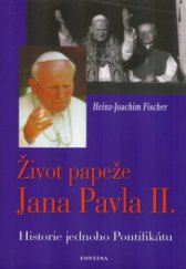 kniha Život papeže Jana Pavla II. historie jednoho Pontifikátu, Fontána 2004