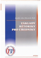 kniha Základy rétoriky pro úředníky, Institut pro místní správu 2011