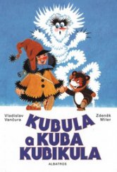 kniha Kubula a Kuba Kubikula, Albatros 2009