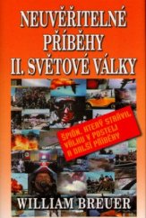 kniha Neuvěřitelné příběhy II. světové války špión, který strávil válku v posteli a další příběhy, Aradan 2004