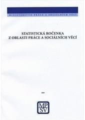 kniha Statistická ročenka z oblasti práce a sociálních věcí 2009, Ministerstvo práce a sociálních věcí 2010