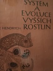 kniha Systém a evoluce vyšších rostlin učební přehled, SPN 1986