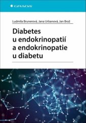 kniha Diabetes u endokrinopatií a endokrinopatie u diabetu, Grada 2023