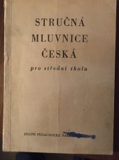 kniha Stručná mluvnice česká pro střední školu, SPN 1952