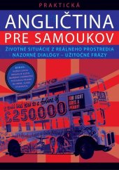 kniha Praktická angličtina pre samoukov Životné situácie z reálneho prostredia názorné dialógy - užitočné frázy, Ultimo Press 2023