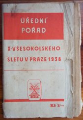 kniha Úřední pořad X. všesokolského sletu v Praze 1938, Nakladatelství Československé obce sokolské 1938