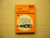 kniha Instalace silovými kabely do 750 V chráněnými vodiči, SNTL 1969
