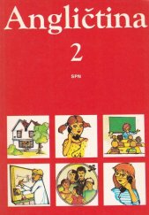 kniha Angličtina pro základní školy s třídami s rozšířeným vyučováním jazyků. Díl 2., SPN 1988