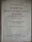 kniha Podivná Rouletabillova svatba = [Les étranges noces de Rouletabille] : dobrodružný román, Kotík 1923