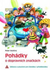 kniha Pohádky o dopravních značkách, Fortuna Libri 2011