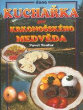 kniha Kuchařka pro krkonošského medvěda, Dona 1999