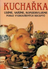 kniha Kuchařka. [Sv.] 4, - Udíme, vaříme, konzervujeme podle vyzkoušených receptů, Dona 1993