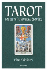 kniha Tarot poselství Universa člověku, Fontána 2007