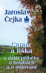 kniha Satan a liška a další příběhy o houbách a o milování, Baronet 2003