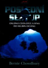 kniha Poslední sestup osudná cesta otce a syna do hlubin oceánu, Jota 2001