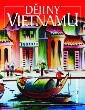 kniha Dějiny Vietnamu, Nakladatelství Lidové noviny 2018