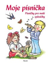 kniha Moje písnička - Písničky pro malé zpěváčky, Akcent 2015