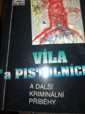 kniha Víla a pistolníci a další kriminální příběhy, Pražská vydavatelská společnost 1999