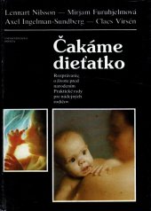 kniha Čakáme dieťatko Rozprávanie o živote pred narodením, Osveta 1986