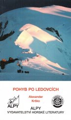 kniha Pohyb po ledovcích, Alpy 2003