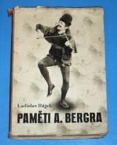 kniha Paměti Augustina Bergra, choreografa a baletního mistra Národního divadla v Praze a několika světových scén = [Memoiren A. Bergers], Orbis 1943